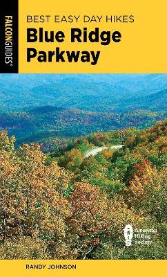 Best Easy Day Hikes Blue Ridge Parkway - Randy Johnson - cover