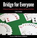 Bridge for Everyone: A Step-by-Step Guide to Rules, Bidding, and Play of the Hand