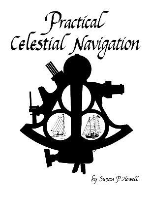 Practical Celestial Navigation - Susan P. Howell - cover