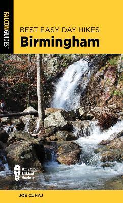 Best Easy Day Hikes Birmingham - Joe Cuhaj - cover