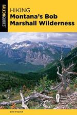 Hiking Montana's Bob Marshall Wilderness