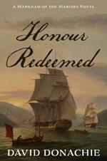 Honour Redeemed: A Markham of the Marines Novel