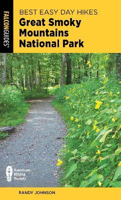 Best Easy Day Hikes Great Smoky Mountains National Park - Randy Johnson - cover