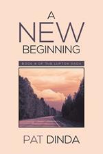 A New Beginning: Book 4 of the Lupton Saga