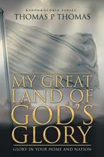 My Great Land of God's Glory: Glory in Your Home and Church