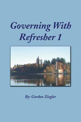 Governing with Refresher 1 - Gordon Ziegler - cover