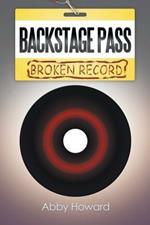 Backstage Pass: Broken Record