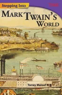 Stepping Into Mark Twain's World - Torrey Maloof - cover