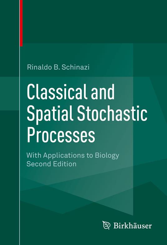 Classical and Spatial Stochastic Processes