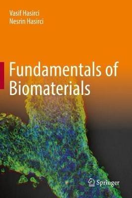 Fundamentals of Biomaterials - Vasif Hasirci,Nesrin Hasirci - cover