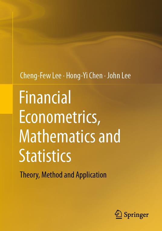 Financial Econometrics, Mathematics and Statistics