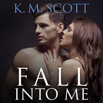 Fall Into Me