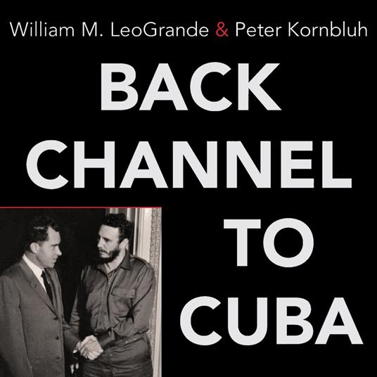 Back Channel to Cuba