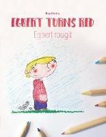 Egbert Turns Red Egbert Rougit: Children's Coloring Book English-French (Bilingual Edition) - Philipp Winterberg - cover