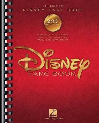 The Disney Fake Book: 4th Edition - 237 Songs - Hal Leonard Publishing Corporation,Disney Enterprises,Wonderland Music Company, Inc. - cover