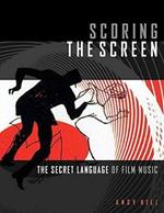 Scoring the Screen: The Secret Language of Film Music