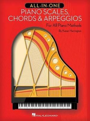 All-in-One Piano Scales, Chords & Arpeggios: For All Piano Methods - Karen Harrington - cover