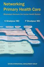 Networking Primary Health Care: Mississippi discovers the Iranian Health system