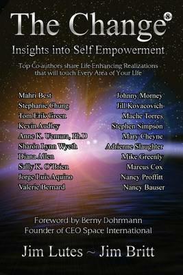 The Change 8: Insights Into Self-empowerment - Jim Britt,Jim Lutes - cover