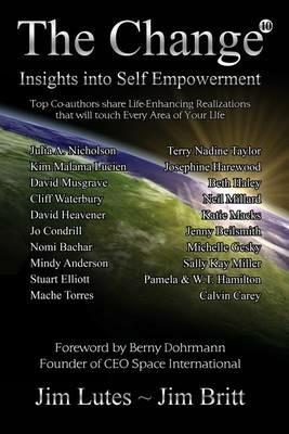 The Change10: Insights Into Self-empowerment - Jim Britt,Jim Lutes - cover