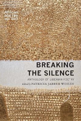 Breaking the Silence: Anthology of Liberian Poetry - cover