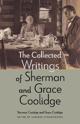 The Collected Writings of Sherman and Grace Coolidge - Sherman Coolidge,Grace Coolidge - cover