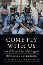 Come Fly with Us: NASA's Payload Specialist Program