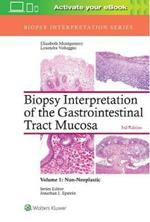 Biopsy Interpretation of the Gastrointestinal Tract Mucosa: Volume 1: Non-Neoplastic