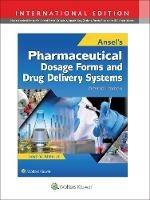 Ansel's Pharmaceutical Dosage Forms and Drug Delivery Systems - Loyd Allen - cover