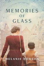 Memories of Glass