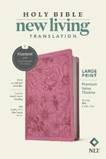 NLT Large Print Premium Value Thinline Bible, Filament