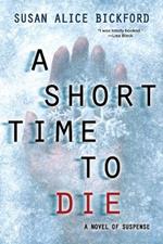 A Short Time to Die