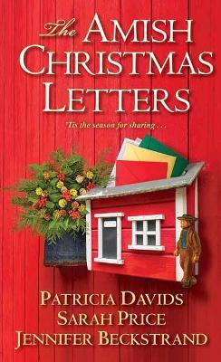 The Amish Christmas Letters - Patricia Davids,Sarah Price - cover