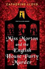 Miss Morton and the English House Party Murder