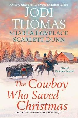 Cowboy Who Saved Christmas - Jodi Thomas,Sharla Lovelace - cover