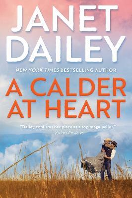 A Calder at Heart - Janet Dailey - cover