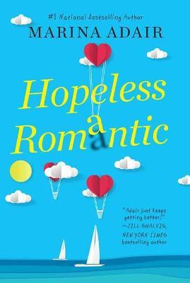 Hopeless Romantic: A Beautifully Written and Entertaining Romantic Comedy - Marina Adair - cover