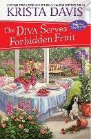 The Diva Serves Forbidden Fruit - Krista Davis - cover