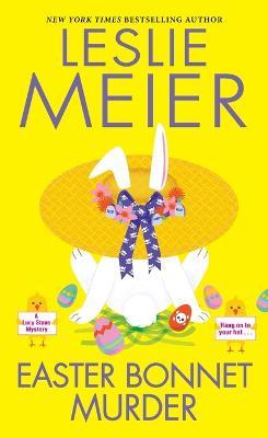 Easter Bonnet Murder - Leslie Meier - cover