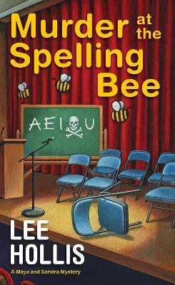 Murder at the Spelling Bee - Lee Hollis - cover