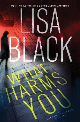 What Harms You - Lisa Black - cover