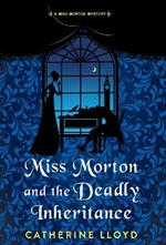 Miss Morton and the Deadly Inheritance