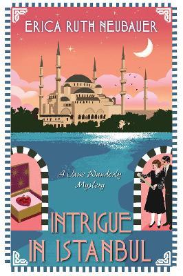 Intrigue in Istanbul - Erica Ruth Neubauer - cover