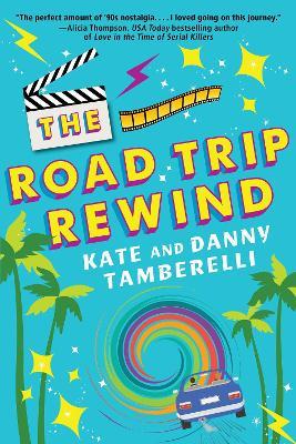 The Road Trip Rewind - Kate Tamberelli,Danny Tamberelli - cover