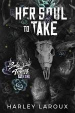 Her Soul to Take: A Paranormal Dark Academia Romance