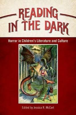 Reading in the Dark: Horror in Children's Literature and Culture - cover