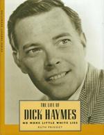 The Life of Dick Haymes: No More Little White Lies