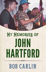 My Memories of John Hartford