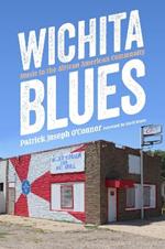 Wichita Blues: Music in the African American Community