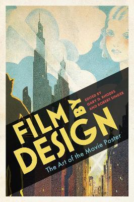 Film by Design: The Art of the Movie Poster - cover